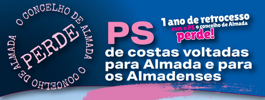 PS de costa voltadas para Almada e para os Almadenses