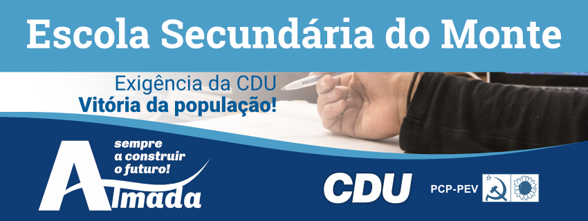 Escola Secundária do Monte - Exigência da CDU - Vitória da População (2)